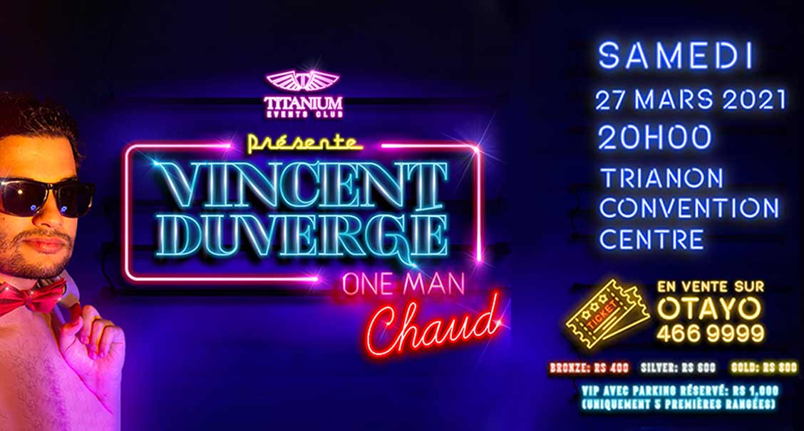 Vincent Duvergé – One Man Chaud media