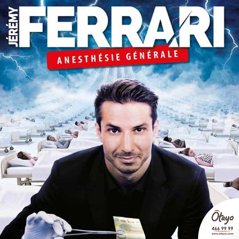 Jérémy Ferrari – Anesthésie Générale