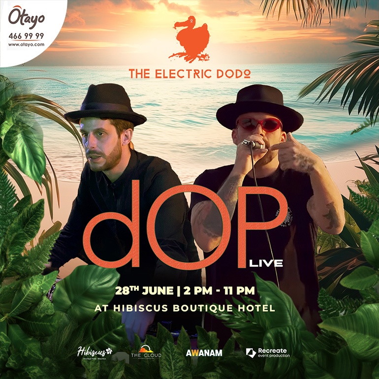 Electric Dodo presents dOP live @ Hibiscus Boutique Hotel