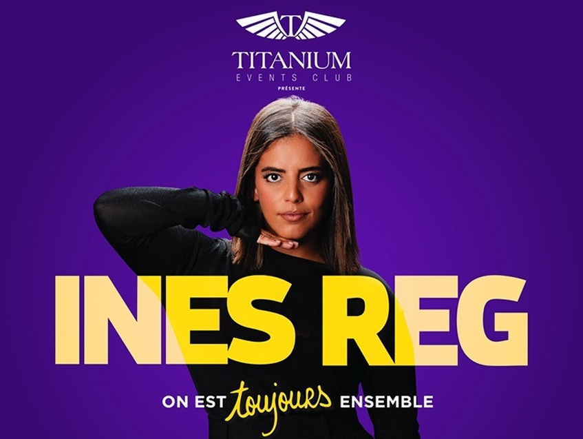 Inès Reg débarque à Maurice le 11 avril avec son nouveau spectacle -  ON EST toujours ENSEMBLE