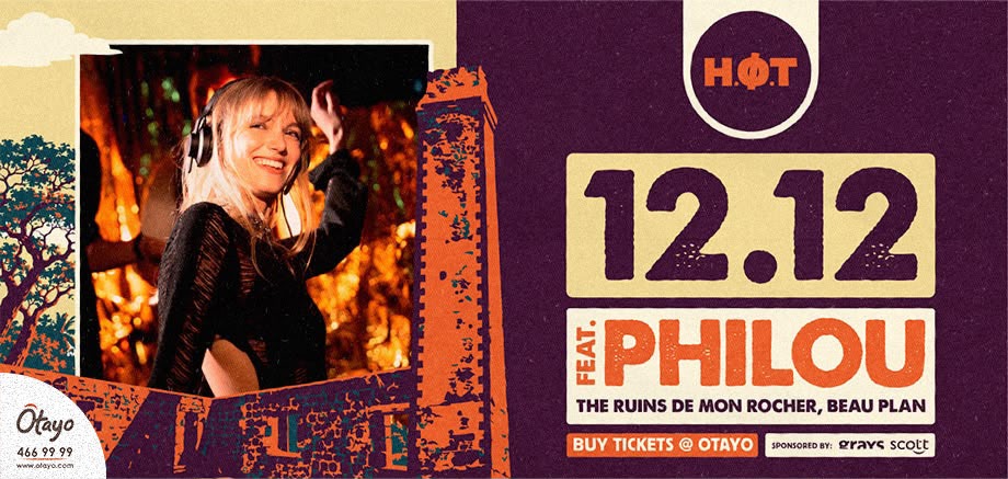 H.O.T presents ‘12/12’ featuring P.H.L.O.U (fr) @ the Ruins, Mon Rocher slider image